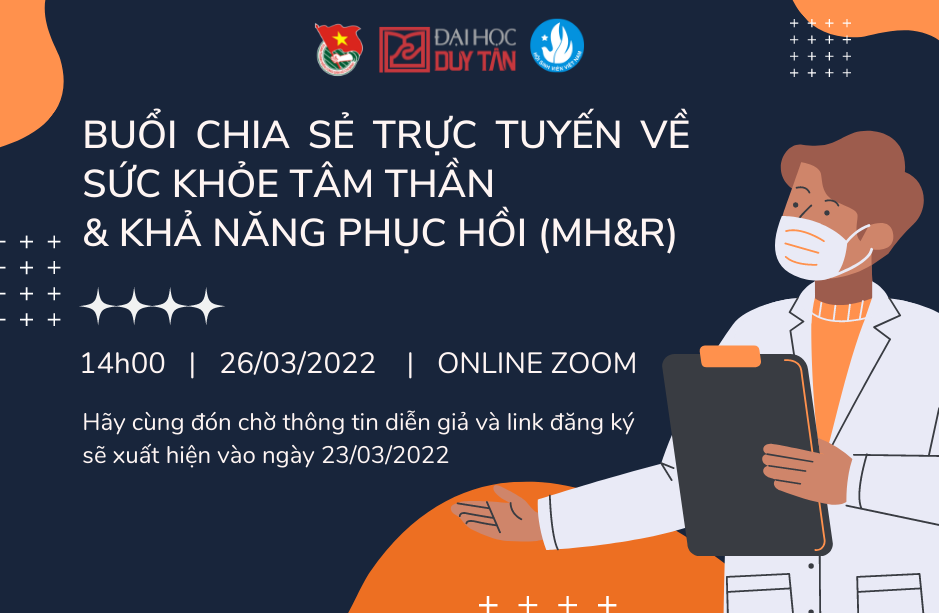 CHIA SẺ TRỰC TUYẾN VỀ SỨC KHỎE TÂM THẦN & KHẢ NĂNG PHỤC HỒI (MH&R)